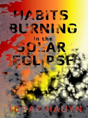 cover image of Habits burning in the Solar Eclipse